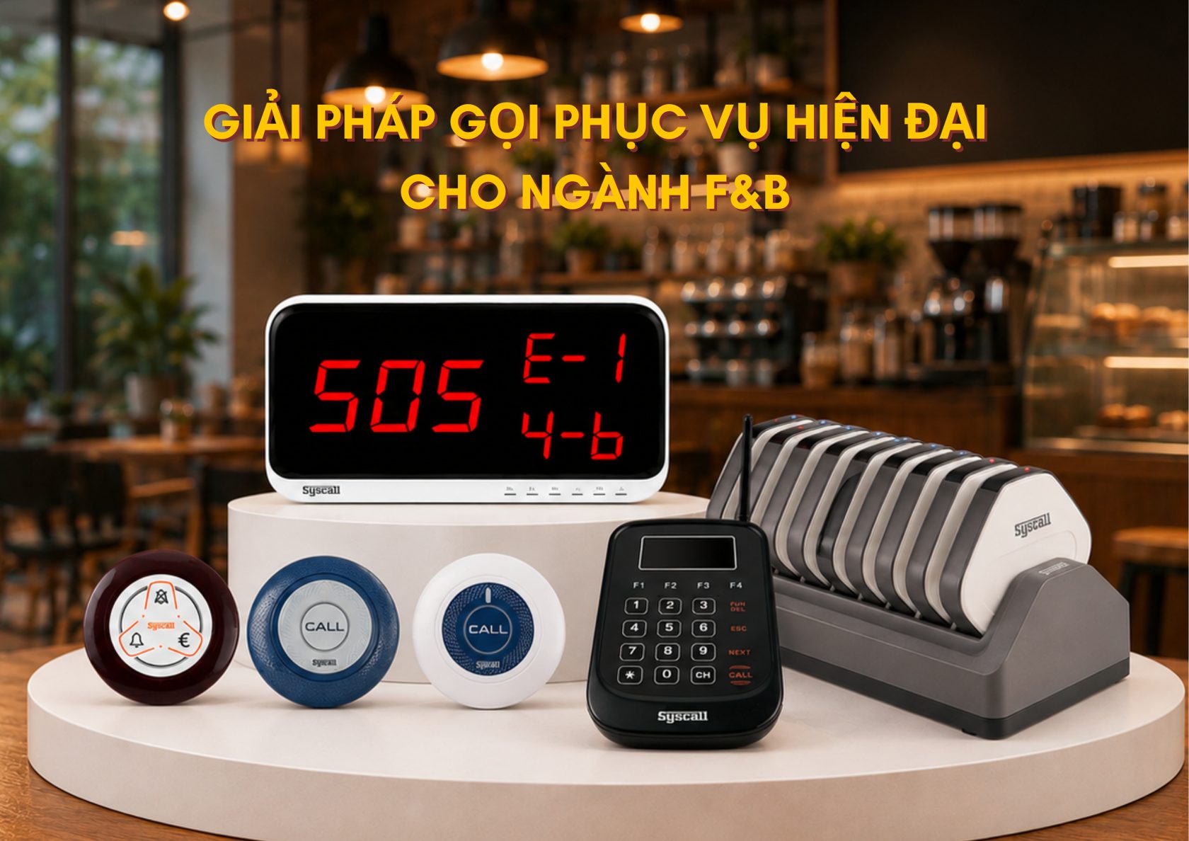 Giải pháp gọi phục vụ cho ngành F&B